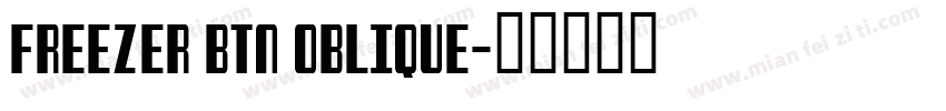 Freezer BTN Oblique字体转换